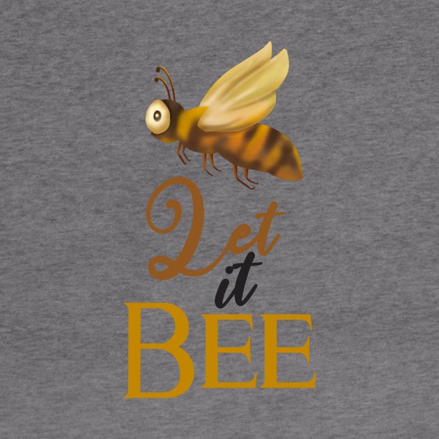 Let It Bee by VintageArtwork